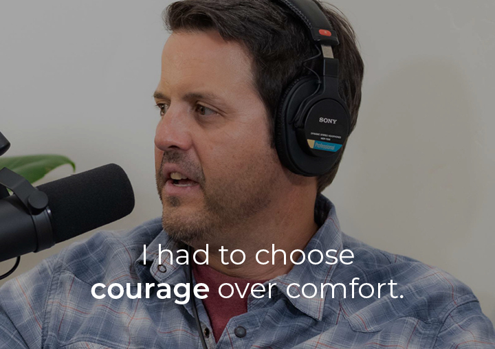 Peter speaking into a podcast microphone with a text overlay: I had to choose courage over comfort.
