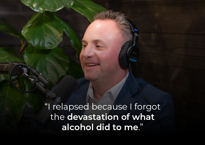 Major speaking into a podcast microphone with a text overlay: I relapsed because I forgot the devastation of what alcohol did to me.